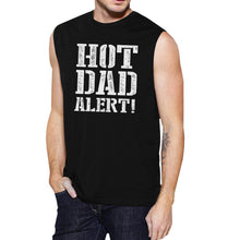 Cargar imagen en el visor de la galería, Hot Dad Alert Men's Black Graphic Muscle T Shirt
